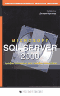 
      Microsoft SQL Server 2000:   
    